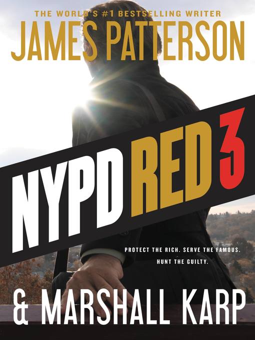 Title details for NYPD Red 3 by James Patterson - Wait list